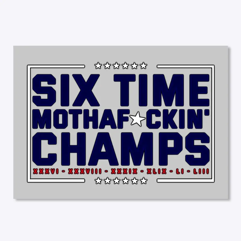 Six Time MF'n Champs | Red, White & Blue