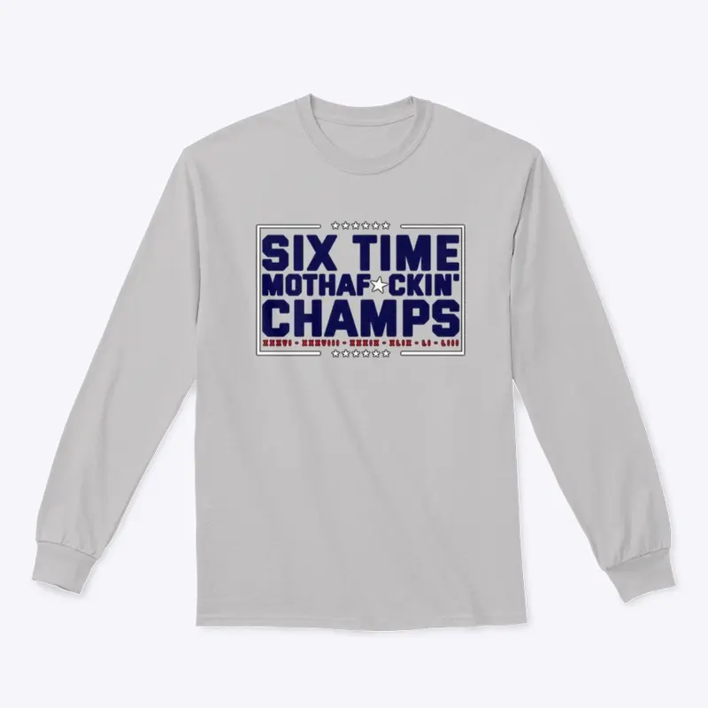 Six Time MF'n Champs | Red, White & Blue