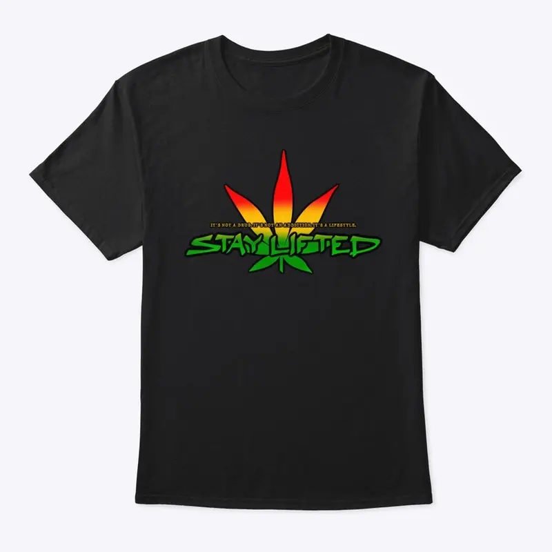 Stay Lifted Rasta Style